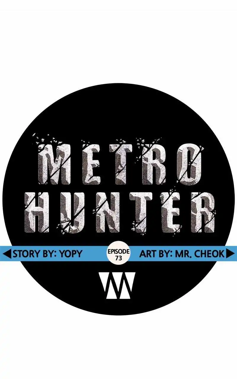 Metro Hunter Chapter 73 85